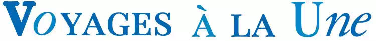 Voyages à la Une